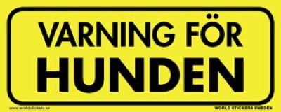 Skylt Varning för hunden gul liten